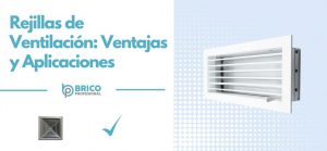 Rejillas de Ventilación: Ventajas y Aplicaciones